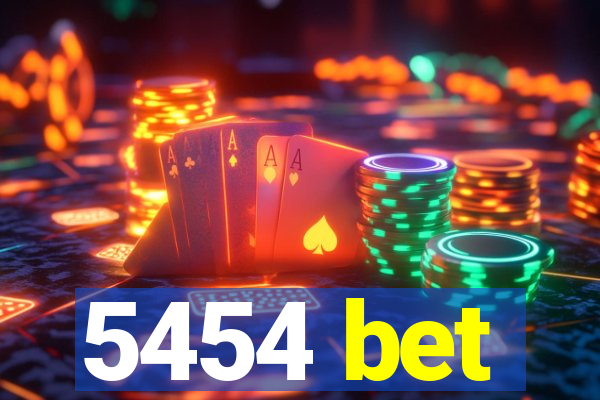 5454 bet